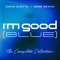 I'm Good (Blue) [Cedric Gervais Extended Remix] - David Guetta & Bebe Rexha lyrics