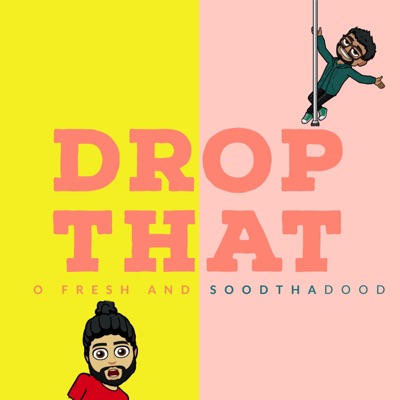 Drop That (feat. SoodthaDood) - Single