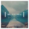 Mr. Vigilante (feat. NeeloJay) - Single