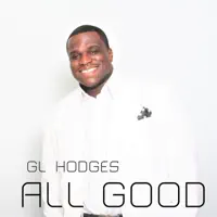 All Good — GL Hodges