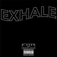 Exhale (feat. Danny Seth) - Single - K.Rudd