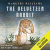 The Velveteen Rabbit (Unabridged) - Margery Williams