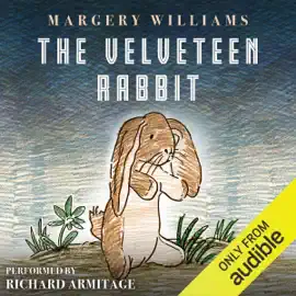 The Velveteen Rabbit (Unabridged)