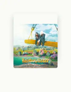 Ouve Rainbowlicker, vê vídeos de música, lê a biografia, vê as datas da digressão e muito mais!