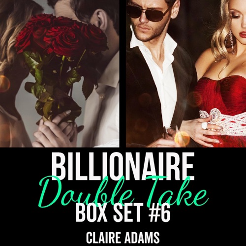 Billionaire Double Take Box Set 6: A Billionaire Romance (Unabridged) cover