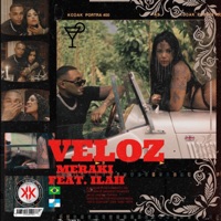 Veloz (feat. Ilah) - Single - Meraki & BlakkStar