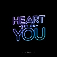 Heart Set on You - Single - Kali J & Pynno