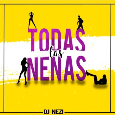 Todas Las Nenas - Single