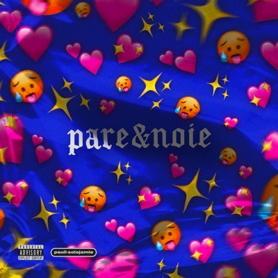 Pare&noie (feat. Solojamie) - Single