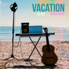 Vacation - EP