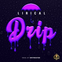 Drip - Single - Lirical