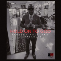 Hold on to God - Single - Avalanche