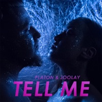 Tell Me - Single - Platon & Joolay