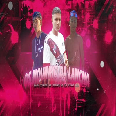 Os Novinho da Lancha - Single