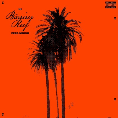 Barrier Reef (feat. Casey Orange & Ninioh) - Single