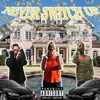 Never Switch Up (feat. Hermes & Yung Mojo) - Single - Stevie Durag