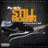 Stream & download Still Mobbin' (feat. Cuzzin Dank & Rallo) - Single