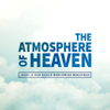 The Atmosphere of Heaven - Jesus Is Our Shield Worldwide Ministries