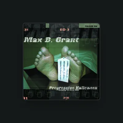 Listen to Max B. Grant, watch music videos, read bio, see tour dates & more!