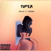 Super (feat. AirMiah) - Single