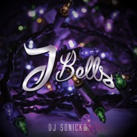 J Bells - Single - Dj Sonicko