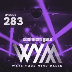 Wake Your Mind Radio 283 - Cosmic Gate Wake Your Mind Radio 283 - Cosmic Gate