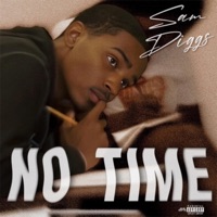 No Time (feat. Ty Boyland) - Single - Sam Diggs