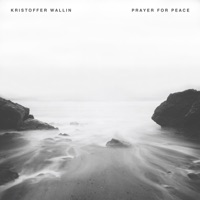 Prayer For Peace - Single - Kristoffer Wallin