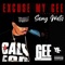 Excuse My Gee (feat. Samy Wats) - Young Gee lyrics