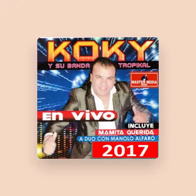 Listen to Koky y Su Nueva Banda Tropikal, watch music videos, read bio, see tour dates & more!