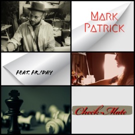 Check-Mate (feat. Fr!day) Mark Patrick