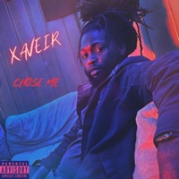 Chose Me - Single - XAVEIR
