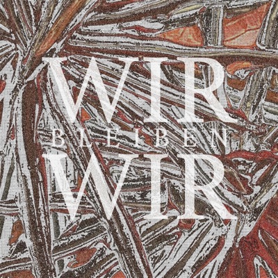 WIR BLEIBEN WIR - Single