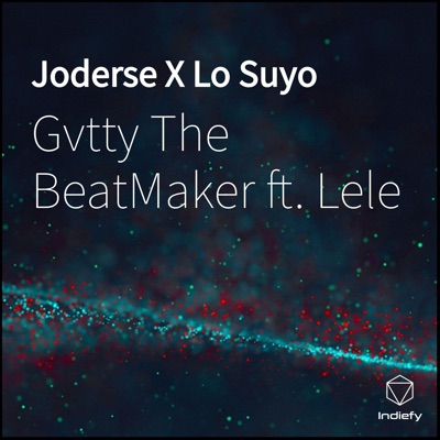 Joderse X Lo Suyo (feat. Lele) - Single