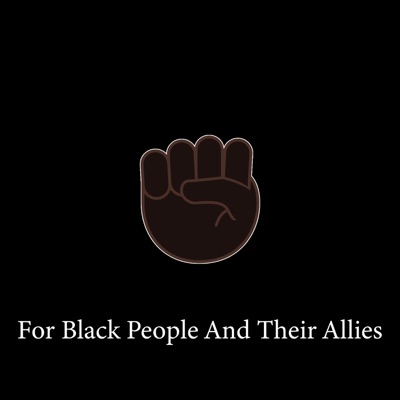 For Black People and Their Allies - EP