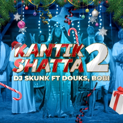 Kantik shatta 2 (feat. Bobi & Douks) - Single