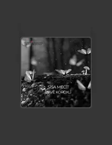 Ακούστε περιεχόμενο από SÎSA MECÎT, παρακολουθήστε μουσικά βίντεο, διαβάστε το βιογραφικό, δείτε ημερομηνίες περιοδείας, και πολλά ακόμη!