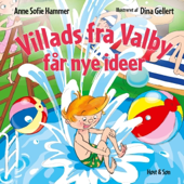 Audiobook cover for Villads fra Valby får nye ideer: Villads fra Valby-bøgerne by Anne Sofie Hammer