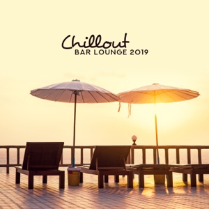 Chillout Bar Lounge 2019 (Erotic Summer, Best Beach Party Music, Chillout Balearic Cafe, Ibiza Buda Grooves)