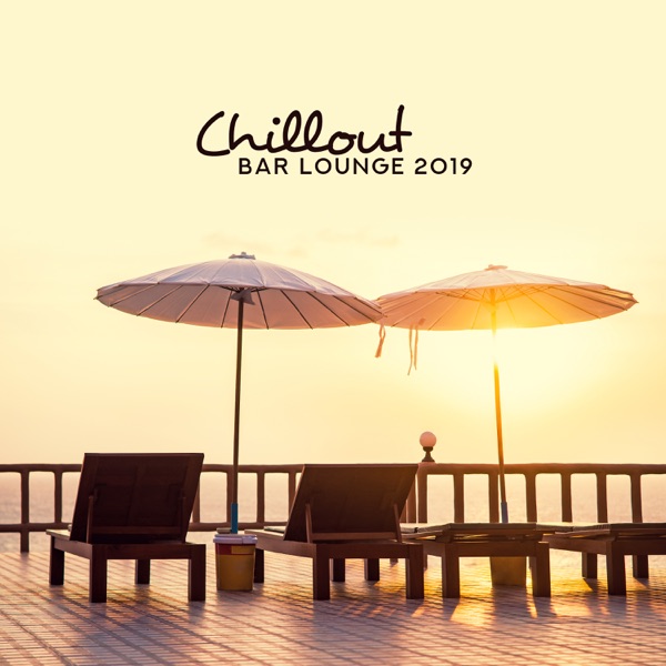 Chillout Bar Lounge 2019 (Erotic Summer, Best Beach Party Music, Chillout Balearic Cafe, Ibiza Buda Grooves)