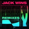 Jack wins - Hold Your Breath