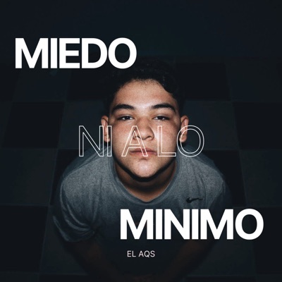 Miedo Ni a lo Mínimo - EP