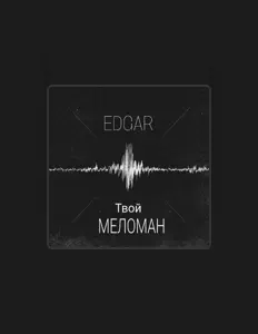 Edgar을(를) 듣고, 뮤직 비디오를 보고, 약력을 읽고, 투어 일정 등을 확인하세요!