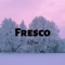 Fresco - Alfree G lyrics