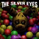 The Silver Eyes Single