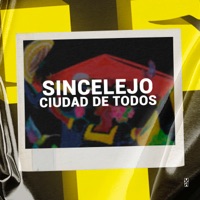 Sincelejo Ciudad de Todos - Single - Andrés de la Ossa & York Andrez
