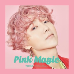 SUPER JUNIOR-YESUNG - Pink Magic