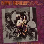Captain Beefheart & His Magic Band - Who Do You Think You're Fooling