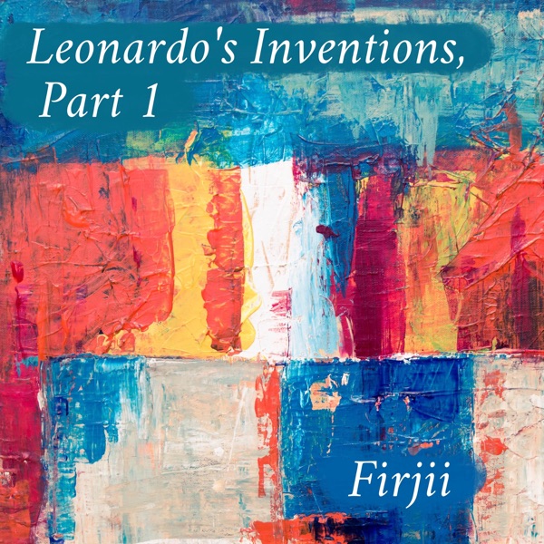 Leonardo's Inventions, Pt. 1