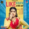 Ranjit Bawa - Like Karan (From "Khatre da Ghuggu")